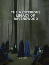 The Mysterious Legacy Of Ravenswood