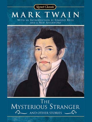 The Mysterious Stranger and Other Stories - Howard Mittelmark - Twain Mark