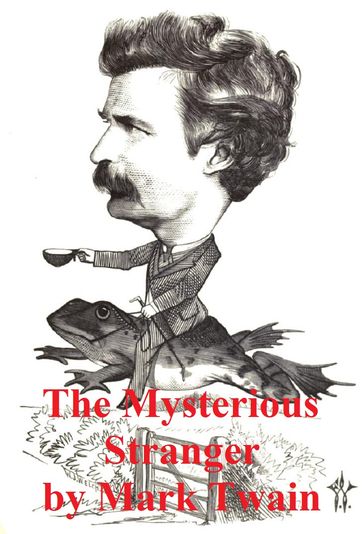 The Mysterious Stranger and Other Stories - Twain Mark