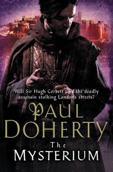 The Mysterium (Hugh Corbett Mysteries, Book 17) - Paul Doherty