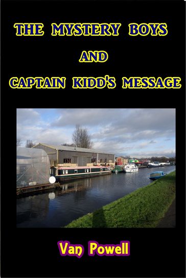 The Mystery Boys and Captain Kidd's Message - Van Powell