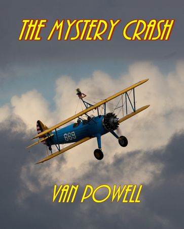 The Mystery Crash - Van Powell