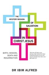 The Mystery Mission of Salvation in Christ Jesus