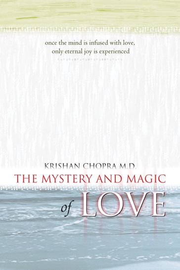 The Mystery and Magic of Love - M.D. Krishan Chopra