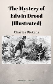 The Mystery of Edwin Drood (Illustrated)