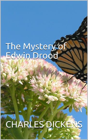 The Mystery of Edwin Drood - Charles Dickens