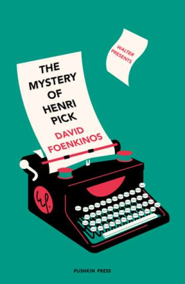 The Mystery of Henri Pick - David Foenkinos