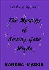 The Mystery of Kissing Gate Woods