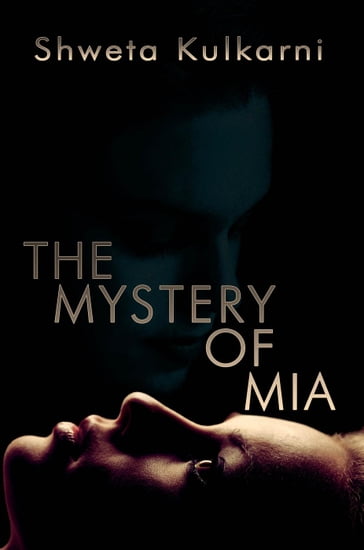 The Mystery of Mia - Shweta Kulkarni
