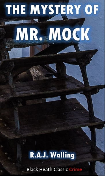 The Mystery of Mr. Mock - Robert Alfred John Walling