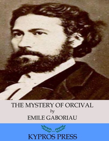 The Mystery of Orcival - Emile Gaboriau