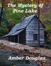 The Mystery of Pine Lake