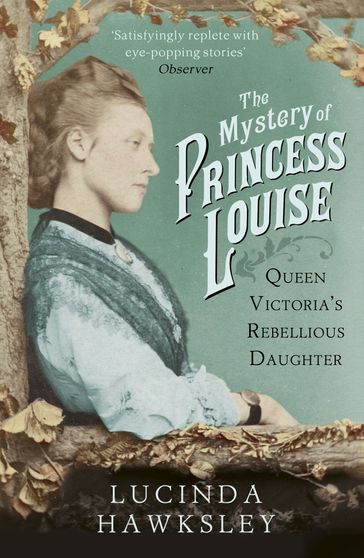 The Mystery of Princess Louise - Lucinda Hawksley