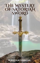The Mystery of Satorian Sword