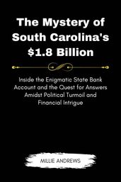 The Mystery of South Carolina s $1.8 Billion