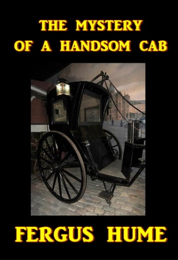 The Mystery of a Hansom Cab - Fergus Hume