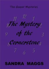 The Mystery of the Cornerstone