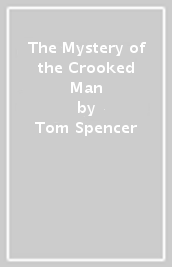 The Mystery of the Crooked Man