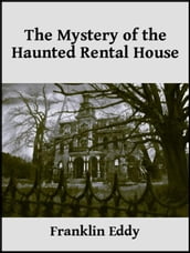 The Mystery of the Haunted Rental House