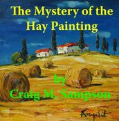 The Mystery of the Hay Painting