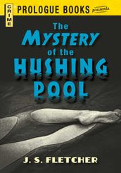The Mystery of the Hushing Pool