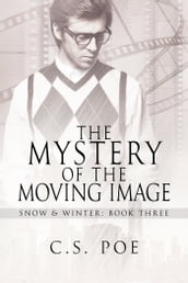 The Mystery of the Moving Image