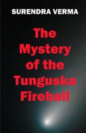 The Mystery of the Tunguska Fireball