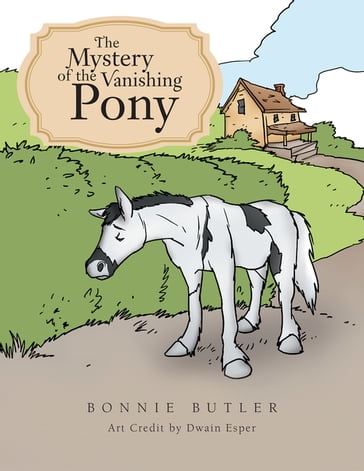 The Mystery of the Vanishing Pony - Bonnie Butler - DWAIN ESPER