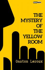 The Mystery of the Yellow Room