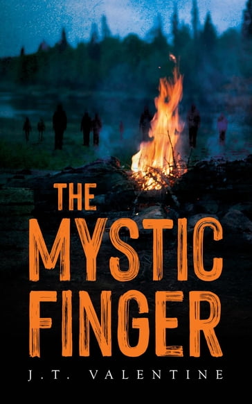 The Mystic Finger - J.T. Valentine