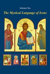 The Mystical Language of Icons