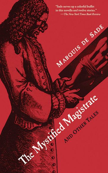 The Mystified Magistrate - Donatien Alphonse François de Sade