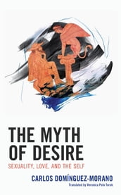 The Myth of Desire