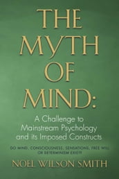 The Myth of Mind