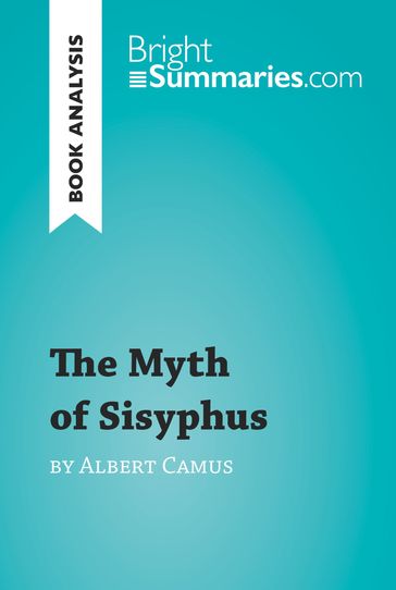 The Myth of Sisyphus by Albert Camus (Book Analysis) - Bright Summaries