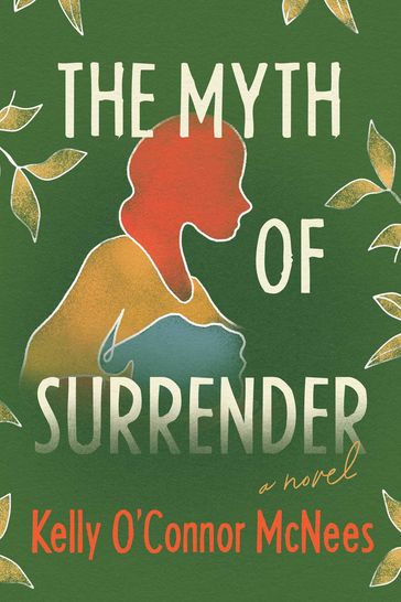 The Myth of Surrender - Kelly O