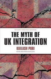 The Myth of UK Integration