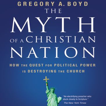 The Myth of a Christian Nation - Gregory A. Boyd