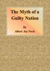 The Myth of a Guilty Nation