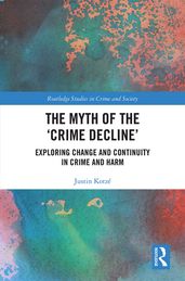 The Myth of the  Crime Decline 