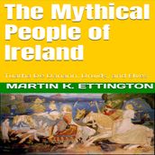 The Mythical People of Ireland