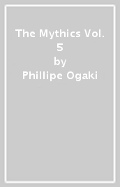 The Mythics Vol. 5