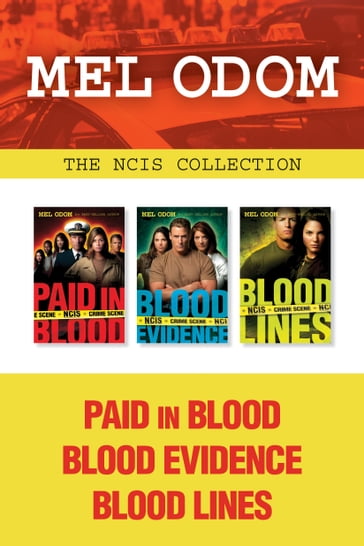 The NCIS Collection: Paid in Blood / Blood Evidence / Blood Lines - Mel Odom