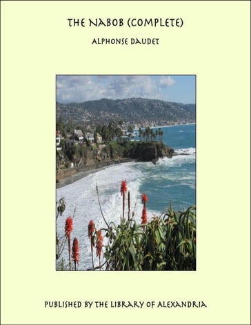 The Nabob (Complete) - Alphonse Daudet