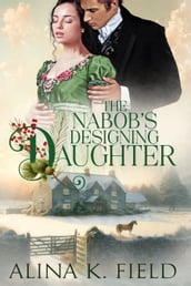 The Nabob s Designing Daughter