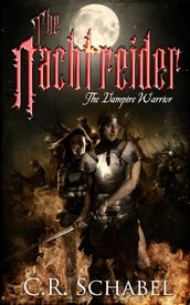 The Nachtreider: the Vampire Warrior