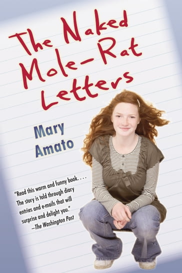 The Naked Mole-Rat Letters - Mary Amato