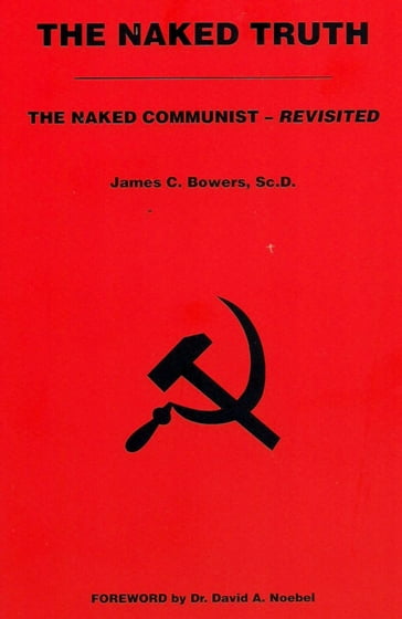 The Naked Truth - James C. Bowers
