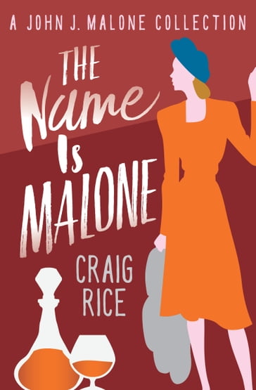 The Name Is Malone - Craig Rice