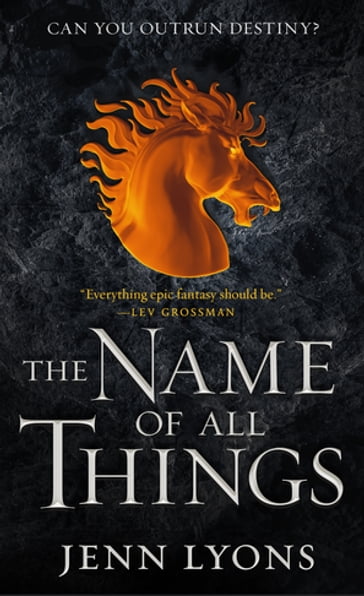 The Name of All Things - Jenn Lyons